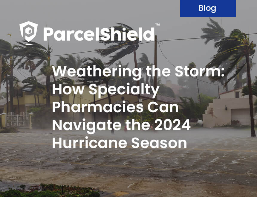 Weathering the Storm: How Specialty Pharmacies Can Navigate the 2024 Hurricane Season